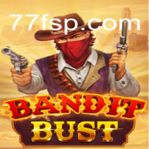 Guia Completo para o Jogo BanditBust