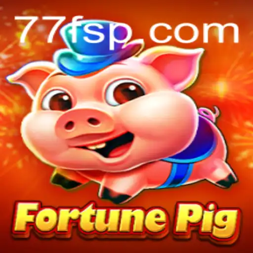 Desvendando o Fascinante Mundo de FortunePig no 77F.bet